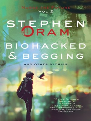 cover image of Biohacked & Begging